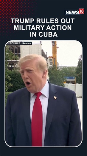 Trump Rules Out Military Action In Cuba, Predicts US-Cuba Deal | N18S