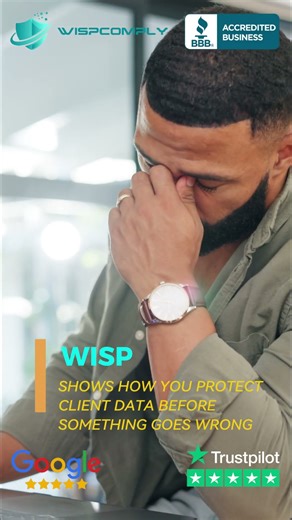 Why WISP Is Required Before an IRS Audit (Not After a Breach)