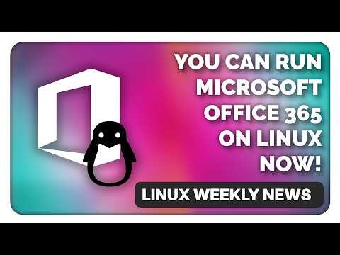 Microsoft Office 365 installs, runs, and works on Linux now! - Linux & Open Source Weekly News