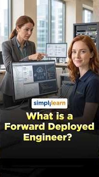 What Is a Forward Deployed Engineer? | Role, Skills & Career Path | #Shorts | #Simplilearn