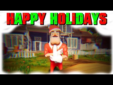 HAPPY HOLIDAYS in HELLO NEIGHBOR - SANTA NEIGHBOR - Hello Neighbor Mod