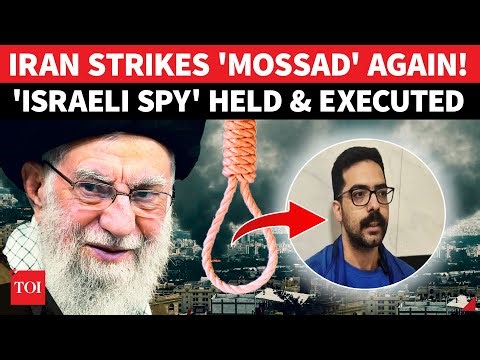 Iran SMASHES 'Mossad Network'; Captures & Executes 'ISRAELI SPY' Amid Huge Crackdown