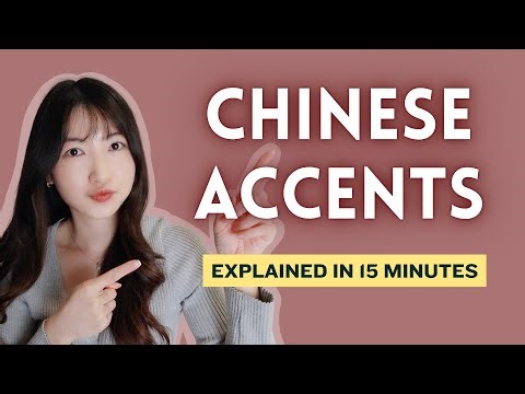 Chinese Accents Explained in 15 Minutes