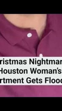 Christmas nightmare: Houston woman’s apartment gets flooded