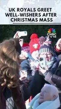 UK Royals Greet Well-Wishers as They Leave Christmas Day Service at Sandringham | N18G