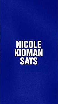 Nicole Kidman Says | Category | JEOPARDY!