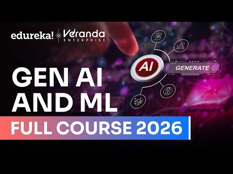 Gen AI and ML Full course in 11 Hours [ 2026 | Gen Ai and Ml for beginner | Edureka Live