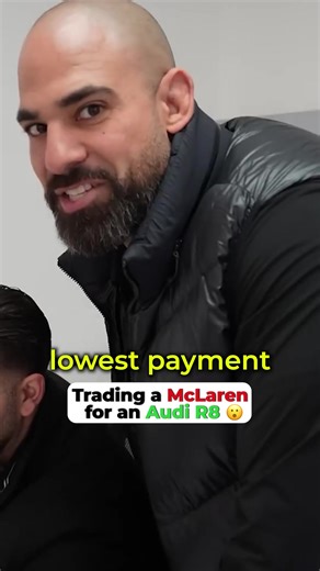 Trading a McLaren for an R8: The Best Payment Deal