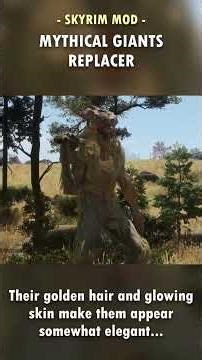 This mod has visually TRANSFORMED Skyrim's Giants!