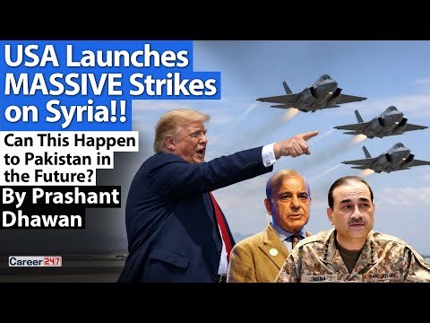 USA Launches MASSIVE Strikes on Syria!! Can This Happen to Pakistan in the Future?