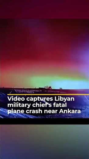 Video captures Libyan military chief’s fatal plane crash near Ankara | AJ #shorts