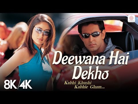 Deewana Hai Dekho - 8K/4K Music Video | Kareena Kapoor, Hrithik Roshan | K3G | Alka Yagnik, Sonu N