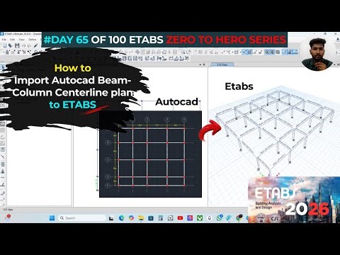 V65 Importing Autocad Beam Column Centerline plan to Etabs