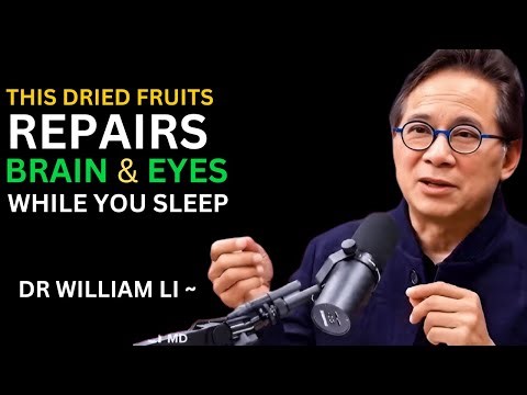 These 3 Dry Fruits to Repair Vision and Boost Memory Naturally While You Sleep | Dr William li