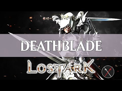 Lost Ark Deathblade Guide - How to Build a Deathblade
