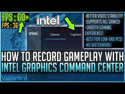 How To Record With Intel® Graphics Command Center