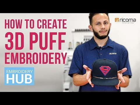 Embroidery Hub Ep. 10: 3D Embroidery | How To Do Puff Embroidery On Hats Tutorial