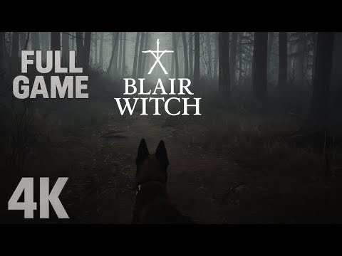 Blair Witch | 4k/60fps | Full Game Walkthrough No Commentary
