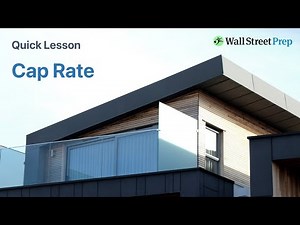 Cap Rate, Explained | Quick Lesson