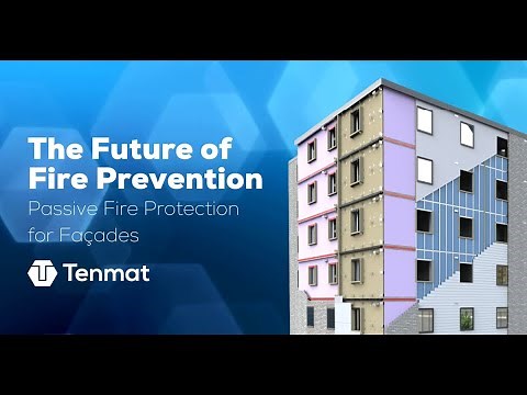 The Future of Fire Prevention is Here - Tenmat Passive Fire Protection for Façades