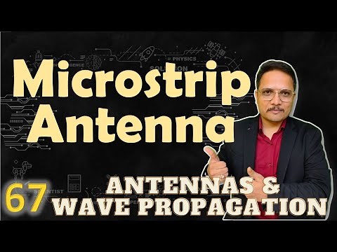 Microstrip Antenna (Basics, Structure, Radiation, Fringing Effect & Applications) Explained