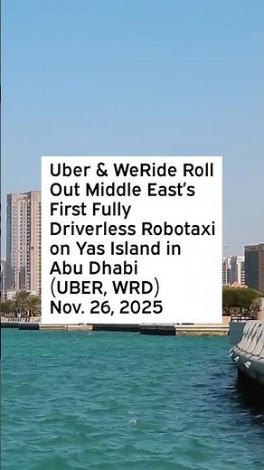 Uber & WeRide Roll Out Middle East’s First Fully Driverless Robotaxi on Yas Island in Abu Dhabi #WRD