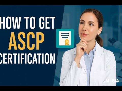 How to Get ASCP Certification – Step-by-Step Process Explained