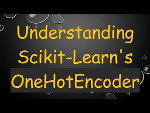 Understanding Scikit-Learn's OneHotEncoder