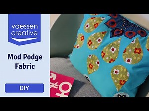 Mod Podge Fabric