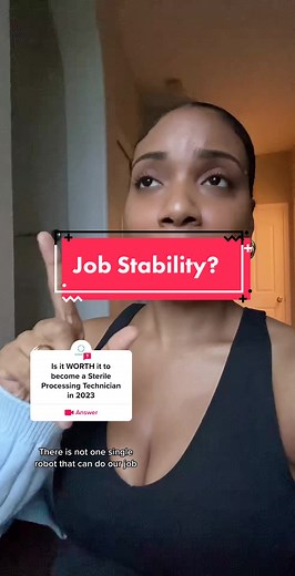 Why Job Stability is Essential in the Sterile Processing Tech Field