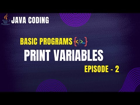 Print Variables in Java | Java Coding – Episode 2 | PrepLoop