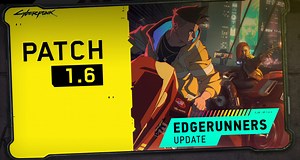 Cyberpunk 2077 Edgerunners Update 1.6 Rolled Out; Adds Cross-Progression, Wardrobe, New Weapons, Series S Performance Mode and More