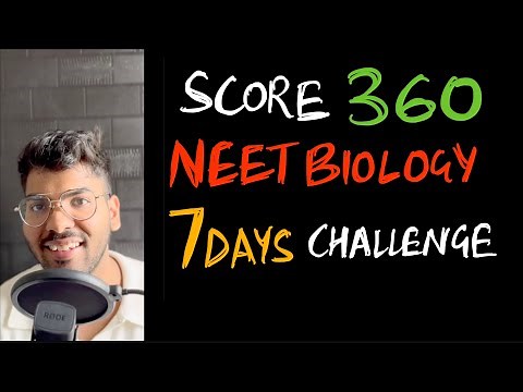 BIO 1 WEEK CHALLENGE | score 360 in NEET bio in 7 days | NEET 2025