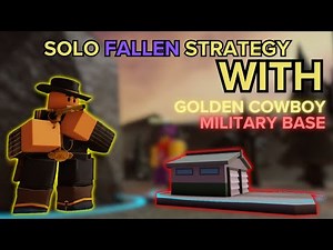 (TDS) EASY SOLO FALLEN STRATEGY WITH GOLDEN COWBOY AND MILITARY BASE | ROBLOX