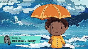 Wind Lesson for Kids: Facts & Causes