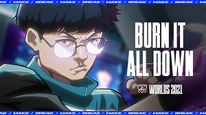 879K views · 22K reactions | BURN IT ALL DOWN #WORLDS2021 | League of Legends | Facebook