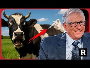 Bill Gates’ NEW Plan JUST REVEALED: Jab the Cows with Vaccines | Redacted