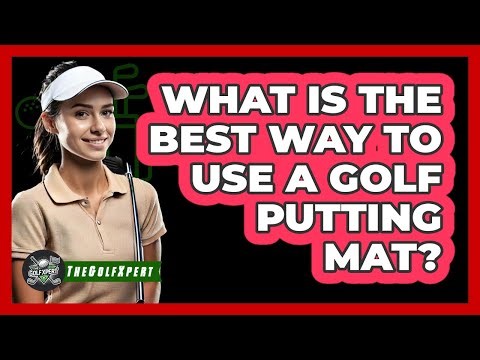 What Is The Best Way To Use A Golf Putting Mat? - The Golf Xpert