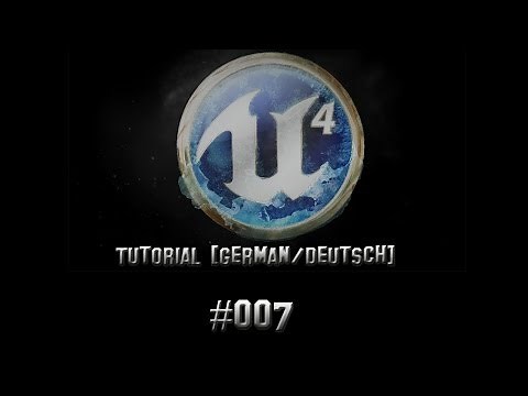 Unreal Engine 4 Tutorial [German/Deutsch] - Animation/Character - #007