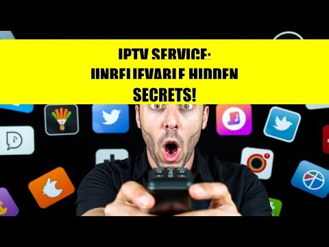 IPTV Service: Unbelievable Hidden Secrets!
