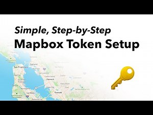 Easy Mapbox Token Setup Tutorial and Overview
