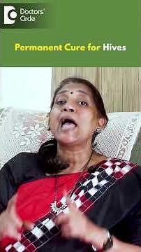 How to Control Hives Naturally? - Dr. Surekha Tiwari | Doctors' Circle