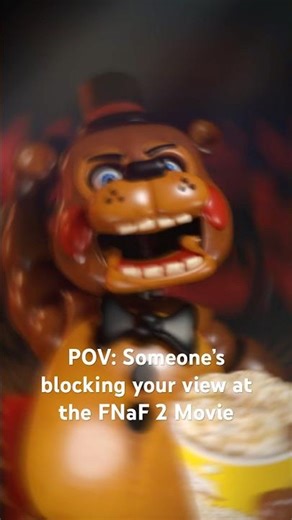 DOWN IN FRONT!! | FNaF 2 Movie Meme Animation