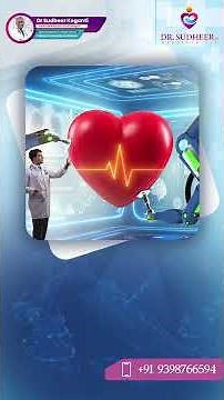 Robotic Heart Treatment | Faster Recovery & Higher Precision? | Dr. Sudheer