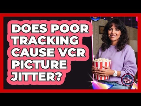 Does Poor Tracking Cause VCR Picture Jitter?