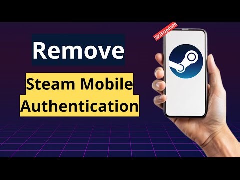 How to Remove Steam Mobile Authenticator (Quick & Easy)