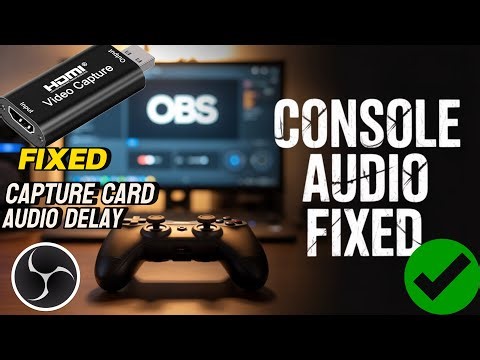 REMOVE Capture Card (AUDIO/SOUND) DELAY for Console (PS5/XBOX/SWITCH) On PC (OBS) 2026