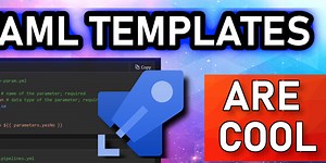 Azure Pipelines YAML Templates Demystified