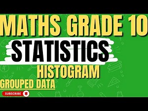 Mathematics Grade 10 Statistics - Histogram - Grouped Data @mathszoneafricanmotives
