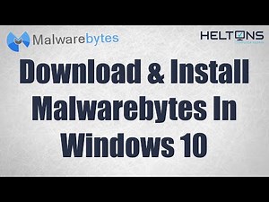 How to Download & Install Malwarebytes in Windows 10